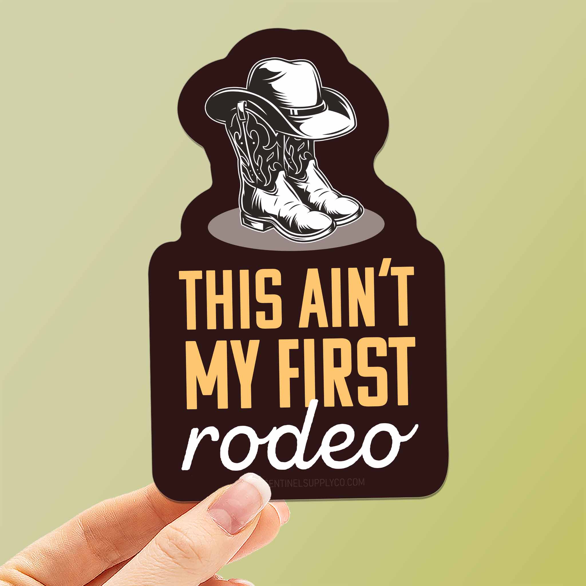 This Ain't My First Rodeo Sticker - Funny Western Decal